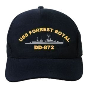 DD 872 USS Forrest Royal Embroidered Hat