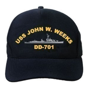 DD 701 USS John W Weeks Embroidered Hat