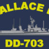 DD 703 USS Wallace L Lind