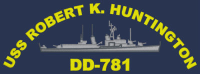 DD 781 USS Robert K Huntington