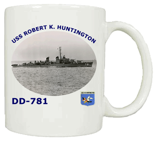 DD 781 USS Robert K Huntington Coffee Mug