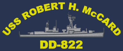 DD 822 USS Robert H McCard