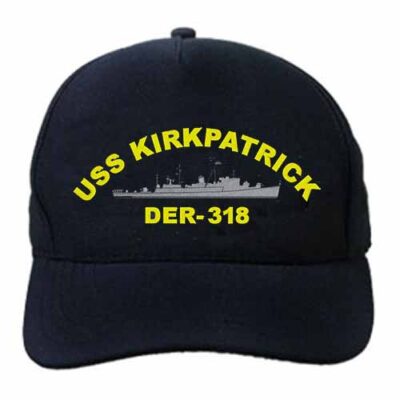 DER 318 USS Kirkpatrick Embroidered Hat