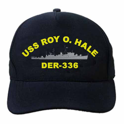 DER 336 USS Roy O Hale Embroidered Hat